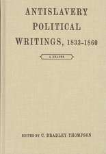 Antislavery Political Writings, 1833-1860