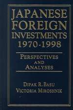 Japanese Foreign Investments, 1970-98: Perspectives and Analyses