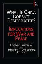 What if China Doesn't Democratize?: Implications for War and Peace