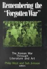 Remembering the Forgotten War: The Korean War Through Literature and Art