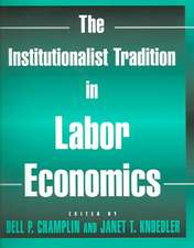 The Institutionalist Tradition in Labor Economics