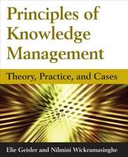 Principles of Knowledge Management: Theory, Practice, and Cases