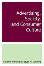 Advertising, Society, and Consumer Culture