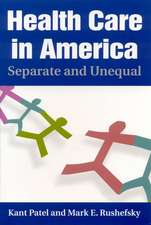 Health Care in America: Separate and Unequal