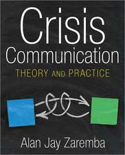 Crisis Communication: Theory and Practice