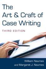 The Art and Craft of Case Writing