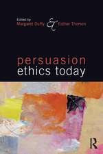 Persuasion Ethics Today