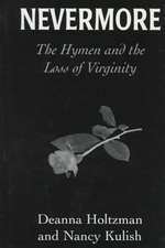 Nevermore: The Hymen and the Loss of Virginity