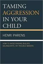 Taming Aggression in Your Child