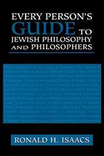 Every Person's Guide to Jewish Philosophy and Philosophers