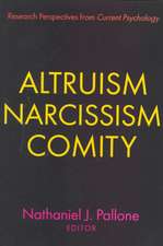 Altruism, Narcissism, Comity