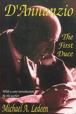 D'Annunzio: The First Duce