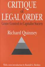 Critique of the Legal Order: Crime Control in Capitalist Society