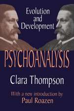 Psychoanalysis: Evolution and Development