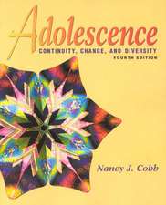 Adolescence: Continuity, Change, and Diversity