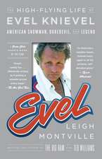 Evel: American Showman, Daredevil, and Legend