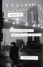 Lucking Out: My Life Getting Down and Semi-Dirty in Seventies New York