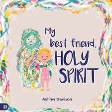 My Best Friend, Holy Spirit