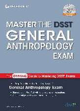 Master the Dsst General Anthropology Exam