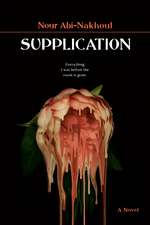 Supplication: A Novel