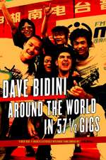 Around the World in 57 1/2 Gigs