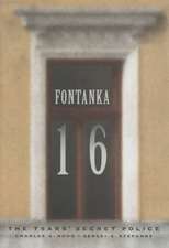 Fontanka 16: The Tsars' Secret Police