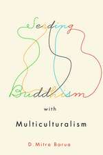 Seeding Buddhism with Multiculturalism