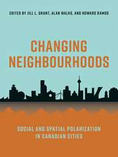 Changing Neighbourhoods: Social and Spatial Polarization in Canadian Cities