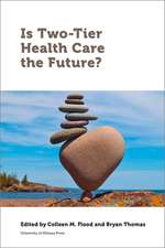 Is Two-Tier Health Care the Future?