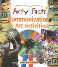 Communication & Art Activities: Linking Art to the World Around Us