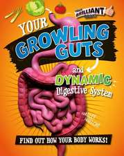 Your Growling Guts and Dynamic Digestive System