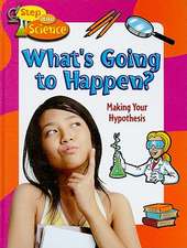 What's Going to Happen?: Making Your Hypothesis