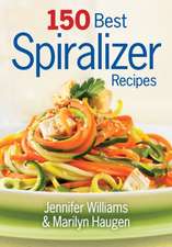 150 Best Spiralizer Recipes