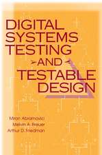 Digital Systems Testing and Testable Design