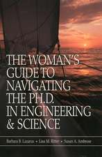 The Woman′s Guide to Navigating the Ph.D in Engine Engineering & Science