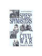 Spies & Spymasters of the Civil War