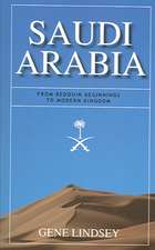 Saudi Arabia: From Bedouin Beginnings to Modern Kingdom