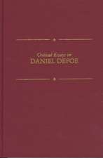 Critical Essays on Daniel Defoe: Daniel Defoe