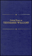 Critical Essays on Tennessee Willaims: Tennessee Williams