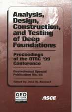 Analysis, Design, Construction, and Testing of Deep Foundations