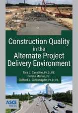 Construction Quality in the Alternate Project Delivery Environment