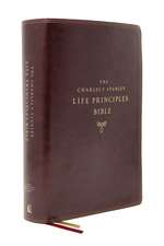 NASB, Charles F. Stanley Life Principles Bible, 2nd Edition, Leathersoft, Burgundy, Comfort Print: Holy Bible, New American Standard Bible