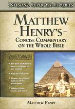 Matthew Henry's Concise Commentary on the Whole Bible