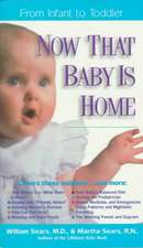 Now That Baby is Home: From Infant to Toddler