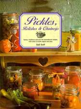 Pickles, Relishes, and Chuntneys