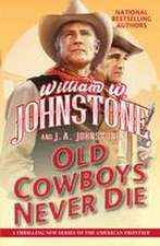 Old Cowboys Never Die