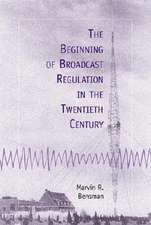 The Beginning of Broadcast Regulation in the Twentieth Century