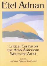 Etel Adnam: "Critical Essays on the Arab-American Writer and Artist"