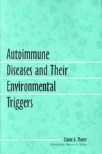 Autoimmune Diseases and Their Environmental Triggers