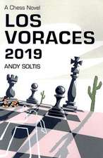 Los Voraces 2019: A Chess Novel